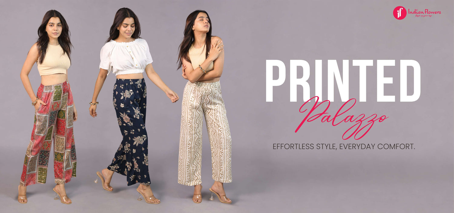 Printed Palazzo Pants: The Perfect Blend of Comfort, Style & Everyday Elegance
