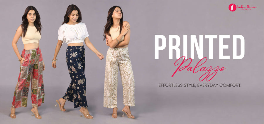 Printed Palazzo Pants: The Perfect Blend of Comfort, Style & Everyday Elegance