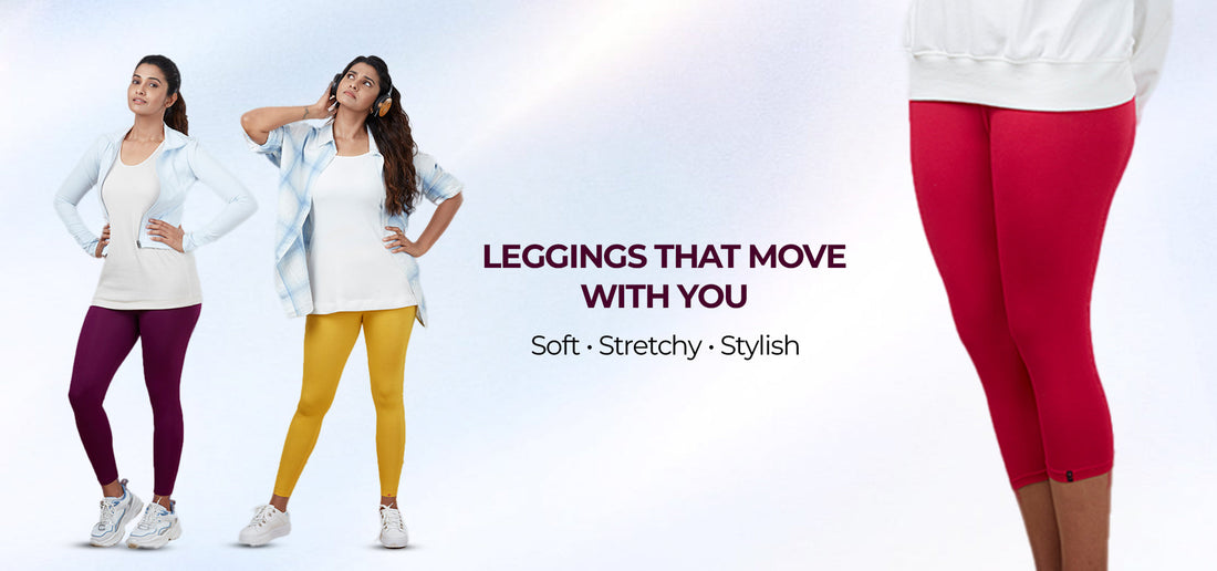 Leggings That Move With You – The Perfect Blend of Comfort & Style
